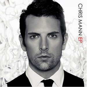 Chris Mann - EP