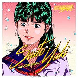 Yuki Saito - Night Tempo Presents The Showa Groove