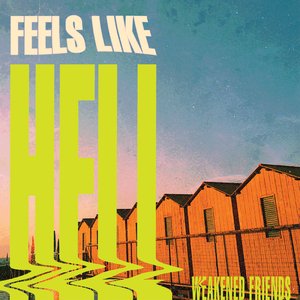 Feels Like Hell [Explicit]