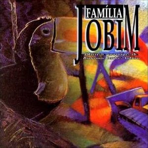 Família Jobim - Obras e Arranjos de Antonio Carlos Jobim