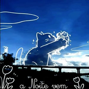 a noite vem.