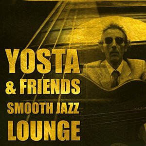 Yosta & Friends, Smooth Jazz Lounge