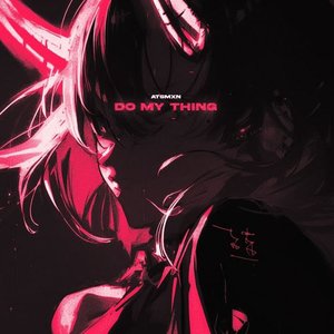 DO MY THING