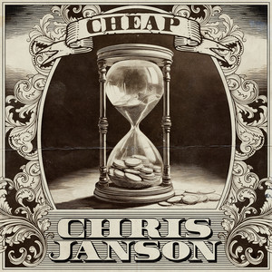 Chris Janson - Cheap Lyrics - Zortam Music