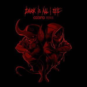 Dark is All I See (Coone Remix)