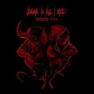Dark is All I See (Coone Remix)
