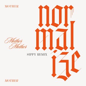 Normalize (SIPPY Remix) - Single