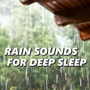 Rain Sounds for Deep Sleep