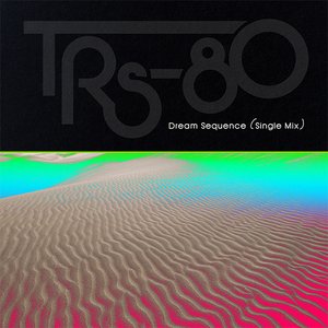 Dream Sequence (Single Mix)