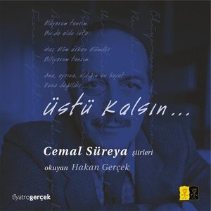 Cemal Süreya Şiirleri / Üstü Kalsın