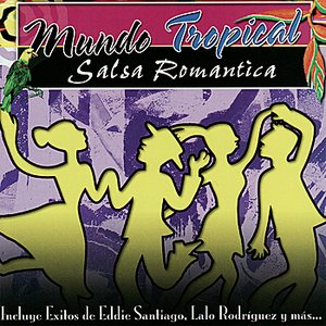 Mundo Tropical - Salsa Romantica