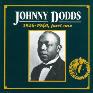 Johnny Dodds 1926-1940, Pt. 1 (Disc 3)