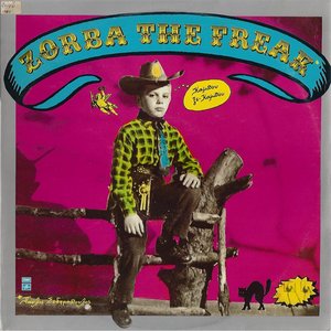 Zorba The Freak (Remastered)