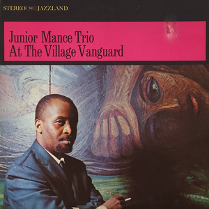 Junior Mance - Junior Mance Trio at the Village Vanguard - Zortam Music
