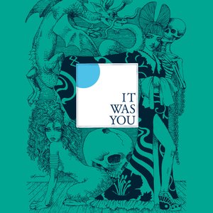 IT WAS YOU - Single