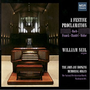 A Festive Proclamation: William Neil Plays the John Jay Hopkins Memorial Organ