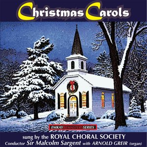 Christmas Carols sung by The Royal Choral Society (Remastered)