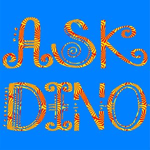 Ask Dino