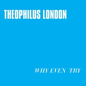 Avatar for Theophilus London feat. Sara Quin