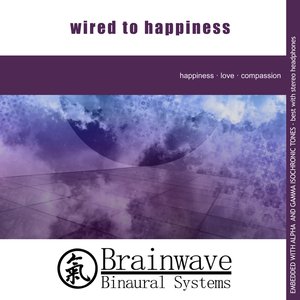 Wired to Happiness