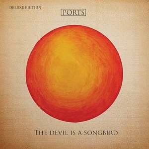 The Devil is a Songbird (Deluxe Edition)