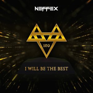 NEFFEX - I Will Be the Best Lyrics - Zortam Music