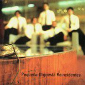 Pequeña Orquesta Reincidentes cover