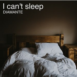 I Can't Sleep - Single