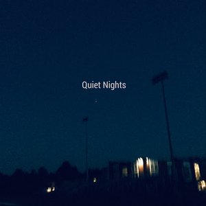 quiet nights