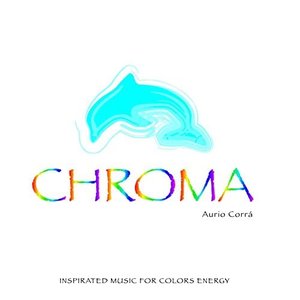 Chroma (Inspirated Music for Colors Energy)