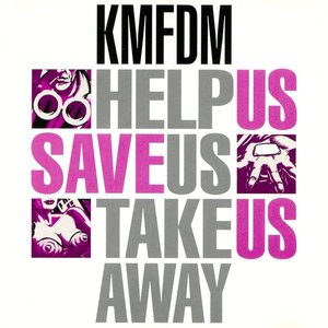 Help Us / Save Us / Take Us Away