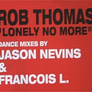 Lonely No More (Dance Mixes)
