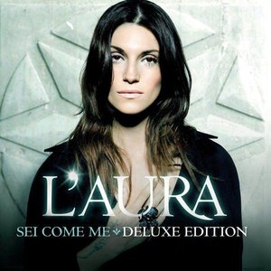 Sei Come Me (Deluxe Edition)
