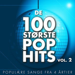 De 100 Største Pop Hits (Vol. 2)