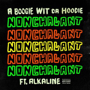 Image for 'Nonchalant (feat. Alkaline)'