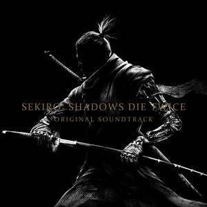 Sekiro: Shadows Die Twice: Original Soundtrack
