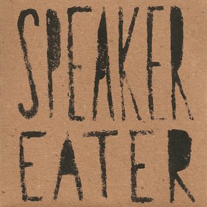 Speaker Eater