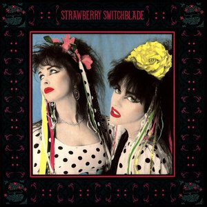 Strawberry Switchblade (Expanded Edition)