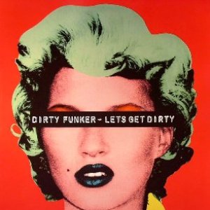 Let's Get Dirty