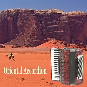 Immagine per 'Oriental Accordion / Arabic Belly Dance Instrumentals'