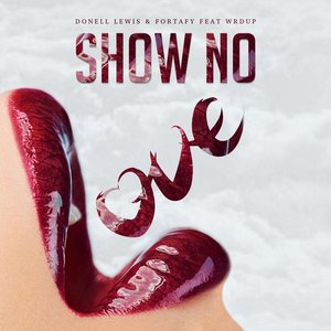 Show No Love (feat. WrdUp)
