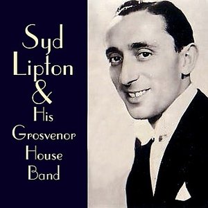 Syd Lipton & His Grosvenor House Band