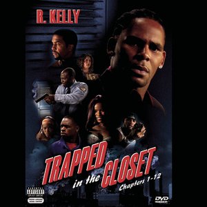 Trapped In The Closet (Chapters 1-12) [Deluxe Edition - Explicit]