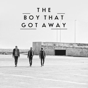 The Boy That Got Away