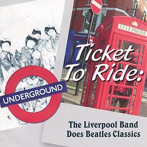 Ticket To Ride: The Liverpool Band Does Beatles Classics