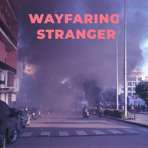 Wayfaring Stranger