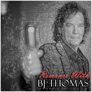 Romance With B.J.Thomas