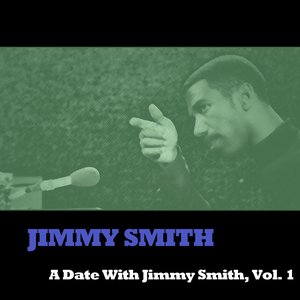 A Date With Jimmy Smith, Vol. 1