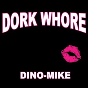 Dork Whore - Single