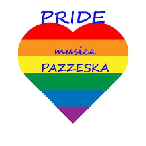 PRIDE 🏳️‍🌈 Musica Pazzeska 🌈